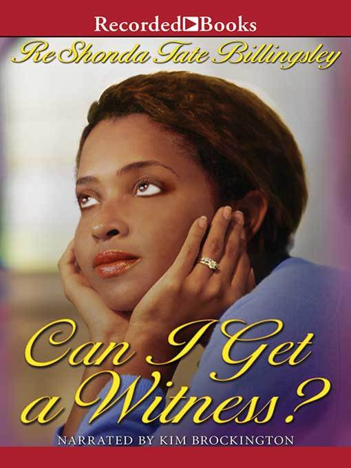 Title details for Can I Get a Witness? by ReShonda Tate Billingsley - Available